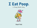 I Eat Poop : A Dung Beetle Story by Phoenix Books