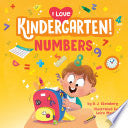 I Love Kindergarten!: Numbers by Phoenix Books
