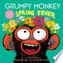 Grumpy Monkey Spring Fever by Phoenix Books