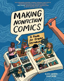 Making Nonfiction Comics: A Guide for Graphic Narr