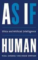 As If Human: Ethics and Artificial Intelligence by Phoenix Books