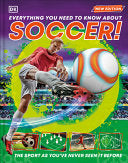 Everything You Need to Know About Soccer! by Phoenix Books
