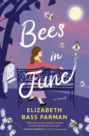 Bees in June A Novel by Phoenix Books