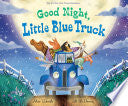 Good Night, Little Blue Truck by Phoenix Books