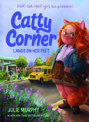 Catty Corner Lands on Her Feet by Phoenix Books