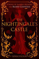 Nightingale's Castle: A Novel of Erzsebet Bathory,