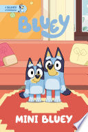 Mini Bluey: A Bluey Storybook