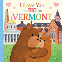 I Love You as Big as Vermont by Phoenix Books