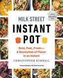 Milk Street Instant Pot Bold Fast Fresh -- A Revol