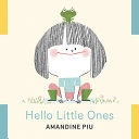 Hello Little Ones by Phoenix Books