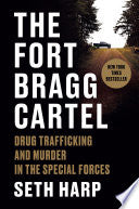 Fort Bragg Cartel: Drug Trafficking and Murder in by Phoenix Books