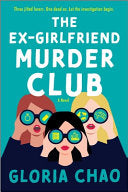 Ex-Girlfriend Murder Club: A Novel by Phoenix Books