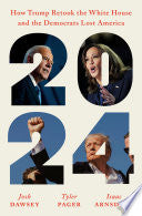 2024: How Trump Retook the White House and the Dem by Phoenix Books
