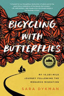 Bicycling with Butterflies My 10201-Mile Journey F by Phoenix Books
