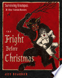Fright Before Christmas: Surviving Krampus and Oth by Phoenix Books