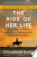 Ride of Her Life The True Story of a Woman Her Hor