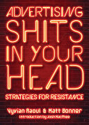 Advertising Shits in Your Head: Strategies for Res by Phoenix Books