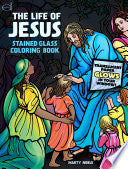 Life of Jesus Stained Glass Coloring Book