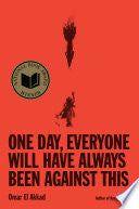 One Day, Everyone Will Have Always Been Against Th
