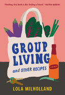 Group Living and Other Recipes: A Memoir by Phoenix Books