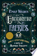 Emily Wildes Encyclopaedia of Faeries Book 1 of th by Phoenix Books