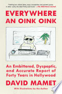 Everywhere an Oink Oink: An Embittered, Dyspeptic, by Phoenix Books