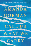 Call Us What We Carry by Phoenix Books