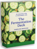 Fermentation Deck: 50 recipes for a cultured life by Phoenix Books