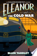 Eleanor and the Cold War by Phoenix Books