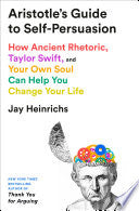 Aristotle's Guide to Self-Persuasion: How Ancient by Phoenix Books