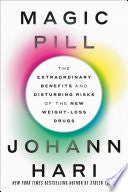 Magic Pill: The Extraordinary Benefits and Disturb