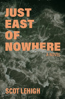 Just East of Nowhere by Phoenix Books