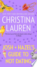 Josh and Hazels Guide to Not Dating by Phoenix Books