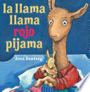 La llama llama rojo pijama (Spanish language editi by Phoenix Books