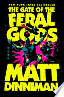 Gate of the Feral Gods by Phoenix Books