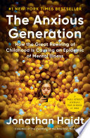Anxious Generation: How the Great Rewiring of Chil by Phoenix Books
