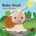 Baby Snail: Finger Puppet Book by Phoenix Books