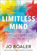 Limitless Mind: Learn, Lead, and Live Without Barr