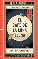 El CafT de la Luna Llena Full Moon Coffee (Spanish by Phoenix Books