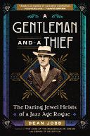 Gentleman and a Thief: The Daring Jewel Heists of by Phoenix Books