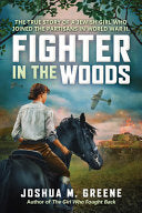 Fighter in the Woods: The True Story of a Jewish G by Phoenix Books