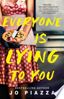 Everyone Is Lying to You: A Thriller by Phoenix Books