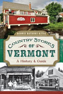 Country Stores of Vermont : A History and Guide by Phoenix Books