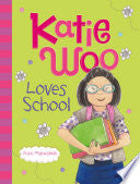 Katie Woo Loves School by Phoenix Books