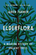 Elderflora: A Modern History of Ancient Trees by Phoenix Books