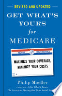 Get What's Yours for Medicare - Revised and Update by Phoenix Books