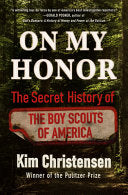 On My Honor: The Secret History of the Boy Scouts