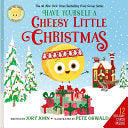 Big Cheese Presents: Have Yourself a Cheesy Little by Phoenix Books