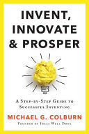 Invent, Innovate and Prosper by Phoenix Books