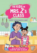 Poppy Song Bakes a Way (The Kids in Mrs. Z's Class